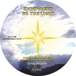 Empowered by the Light (Physical CD)